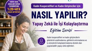 Kadın Girişimcilere Yapay Zekâ Desteği Başlıyor